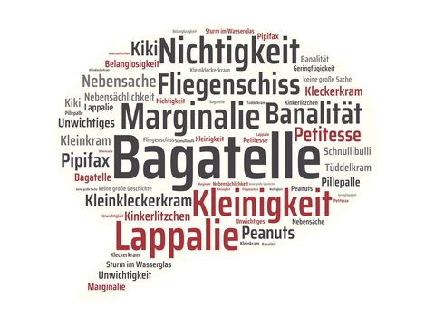 Das Wort - Bagatelle - abgebildet in einer Wortwolke mit zusammenhängenden Wörtern