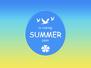 Summer coming phrase