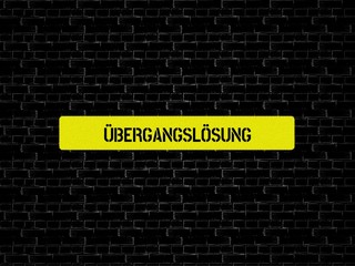 Fototapeta premium Neutrales Bild auf dem das Wort Übergangslösung abgebildet ist. Abstrakte Illustration