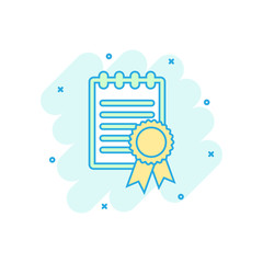 Vector cartoon certificate icon in comic style. Diploma sign illustration pictogram. Certificate document business splash effect concept.