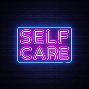 Self Care neon sign vector. Motivational Feel Good Design template neon sign, light banner, neon signboard, nightly bright advertising, light inscription. Vector illustration