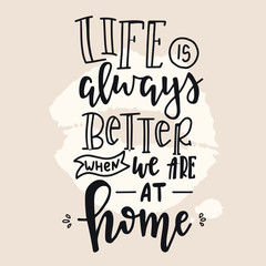 Hand drawn typography poster. Conceptual handwritten phrase Home and Family T shirt hand lettered calligraphic design. Inspirational vector