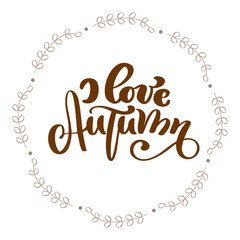 I love autumn calligraphy text in frame. Vector