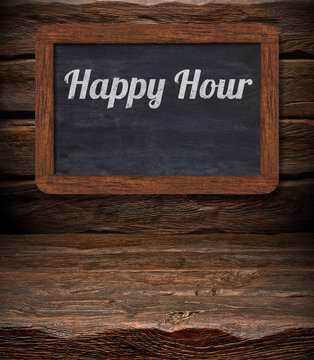 Happy Hour Sign On Chalk Board Over Wooden Background