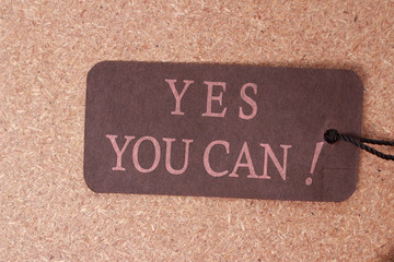 Fototapeta na wymiar Yes You Can, Motivational Words Quotes Concept
