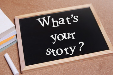 What is Your Story, Motivational Inspirational Quotes