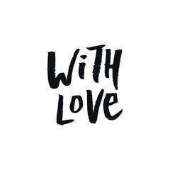 With love - Card with free style handdrawn lettering. Vector illustration