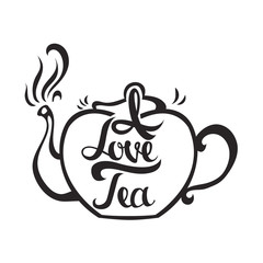Hand drawn card with teapot and stylish lettering - I love tea . cute illustration, modern and elegant home decor. Vector print design.
