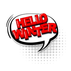 Hello winter comic text collection sound effects pop art style. Set vector speech bubble with word and short phrase cartoon expression illustration. Comics book red colored background template.