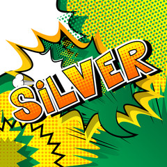 Silver - Vector illustrated comic book style phrase.