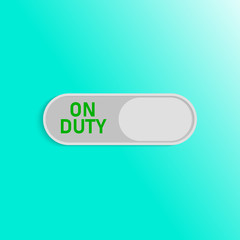 Illustration flat design button ON DUTY