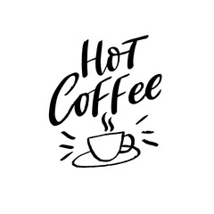 Hand drawn lettering phrase hot coffee for print, card, banner. Modern typography for coffee shop, cafe.