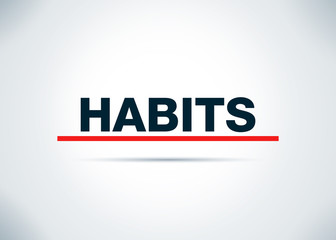 Habits Abstract Flat Background Design Illustration