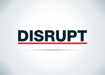 Disrupt Abstract Flat Background Design Illustration
