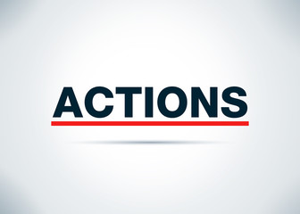 Actions Abstract Flat Background Design Illustration
