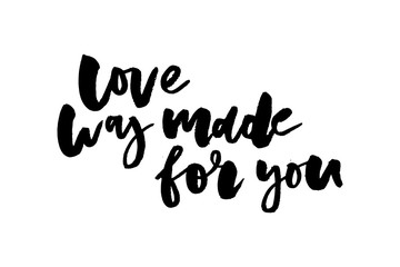 Fototapeta premium slogan Love made for you phrase graphic vector Print Fashion lettering calligraphy