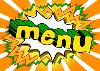 Menu - Vector illustrated comic book style phrase.