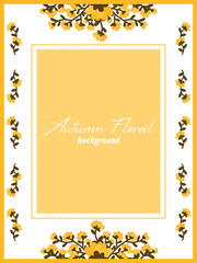 Autumn background of white frame decoration with cute flowers branches and a yellow background for your copy space. Vector illustration.