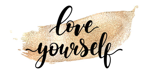 Love yourself - black hand written lettering with golden smear isolated on white background. Modern vector design, decorative inscription, motivational poster.