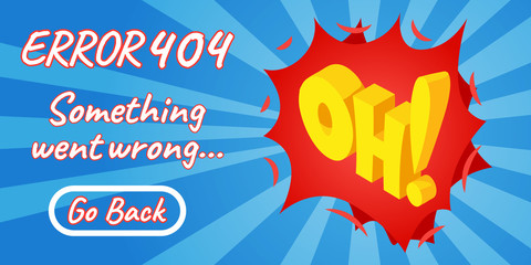 Something went wrong concept banner. Isometric banner of something went wrong comics vector concept for web, giftcard and postcard