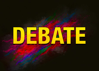 Debate colorful paint abstract background