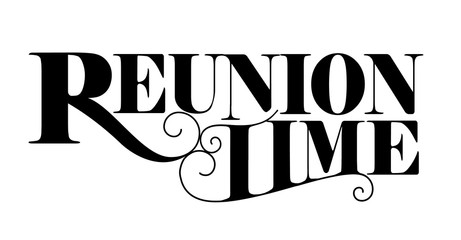 Reuntion time text design. Elegant, vintage lettering. May mean family reunion or the time to reunite with peers, classmates, school friends. - obrazy, fototapety, plakaty