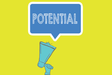 Handwriting text writing Potential. Concept meaning Latent qualities abilities capacity to develop in the future.