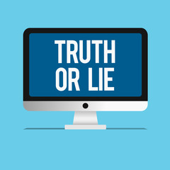 Conceptual hand writing showing Truth Or Lie. Business photo showcasing Decision between being honest dishonest Choice Doubt Decide.