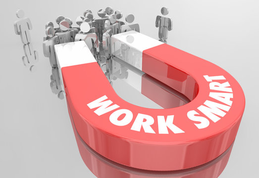 Work Smart Good Job Habits Process Magnet People 3d Illustration
