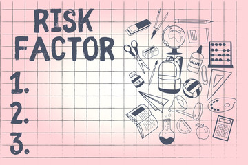 Conceptual hand writing showing Risk Factor. Business photo showcasing Something that rises the chance of a demonstrating developing a disease.