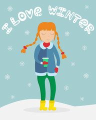 Girl in winter clothes with a cup of coffee in her hands. Flat winter vector illustration with lettering.