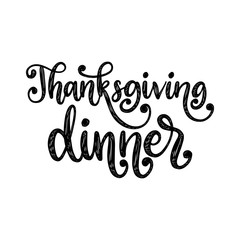 Thanksgiving dinner, hand lettering on white background. Vector calligraphic illustration for Thanksgiving.