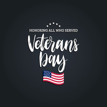 Veterans Day, hand lettering with USA flag illustration. November 11 holiday background.