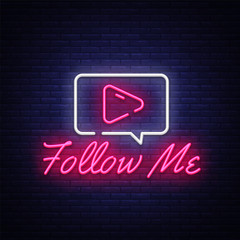 Follow Me neon text vector design template. Subscribe button neon logo, light banner design element colorful modern design trend, night bright advertising, bright sign. Vector illustration