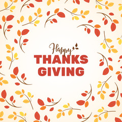 Thanksgiving greeting card design with lettering and typography in frame of colorful autumn leaves. Card for thanksgiving holiday on light beige background. Banner, postcard or poster design.