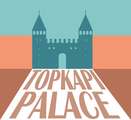 Topkapi Palace Silhouette, Istanbul Turkey. Vector illustration design