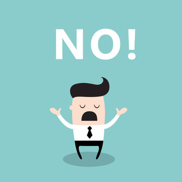 Upset businessman with the word No looks disappointed. Business concept. Vector illustration