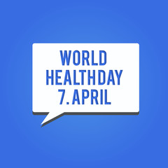 Word writing text World Health Day 7 April. Business concept for Global day of awareness to different health topics.