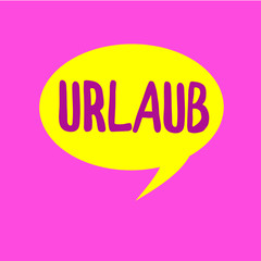 Writing note showing Urlaub. Business photo showcasing Leave of absence from work Holiday vacation Having fun in the beach.