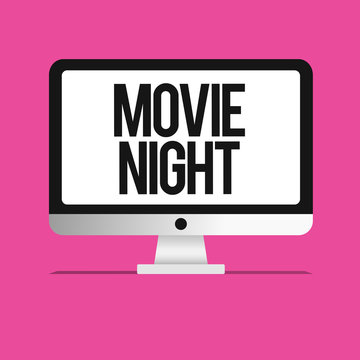 Conceptual Hand Writing Showing Movie Night. Business Photo Text Casual Informal Reunion To Watch Movies At Home Leisure Date.