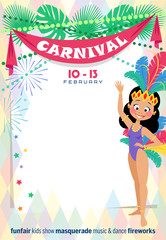 Template Carnival poster with cute Brazilian Girl wearing a samba dancer costume. Place for your text message. Flat design. Vector illustration.