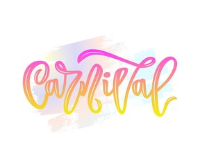 carnival hand calligraphy lettering inscription on watercolor spot. isolated. vector illustration