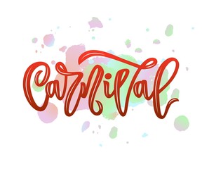 carnival hand calligraphy lettering inscription on watercolor splash. isolated. vector illustration