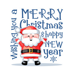 Merry Christmas and Happy New Year. Greeting card with funny Santa Claus on white background. Vector illustration.