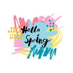 Handwritten modern lettering Hello Spring isolated on background. Frame with hand drawn stains. Vector illustration. Template for greetins, holidays, web, invitation.