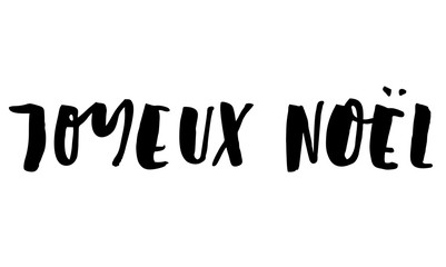 Merry Christmas in French. Handwritten text. Modern calligraphy. Isolated on white