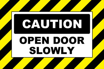 Fototapeta premium open door slowly warning sign placard board