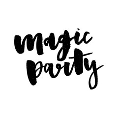 slogan Magic Party phrase graphic vector Print Fashion lettering calligraphy