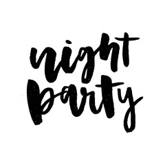 slogan Night party graphic vector Print Fashion lettering calligraphy