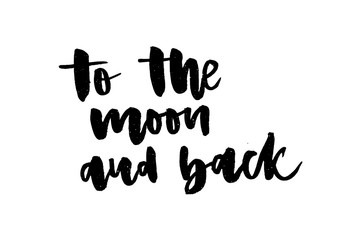 slogan To the moon and back graphic vector Print Fashion lettering calligraphy